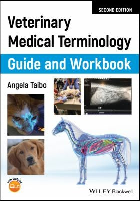 Veterinary Medical Terminology Guide and Workbook by Taibo, Angela cover