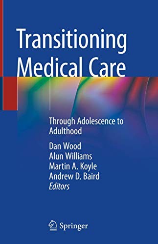 Transitioning Medical Care: Through Adolescence to Adulthood (2019) by Wood, Dan cover