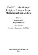 UCL Lahun Papyri: Religious, Literary, Legal, Mathematical and Medical by Collier, Mark cover
