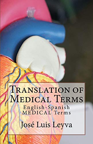 Translation of Medical Terms: English-Spanish Medical Terms by Leyva, Jose Luis cover