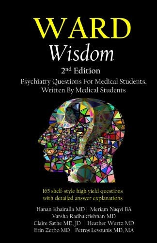Ward Wisdom: Psychiatry Questions for Medical Students, Written by Medical Students by Naqvi Ba, Meriam cover