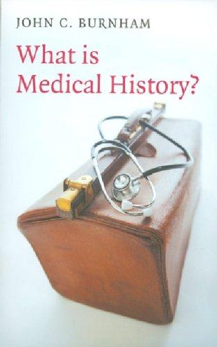 What Is Medical History? by Burnham, John C cover